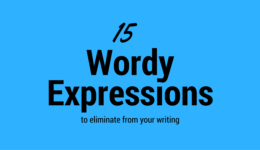 15 Wordy Expressions to Eliminate