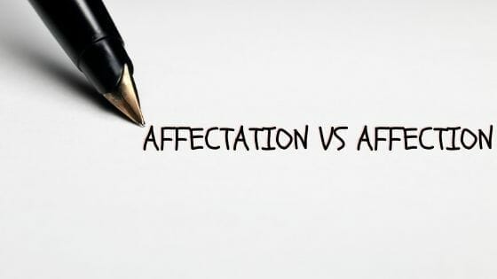 affectation-vs-affection-meanings-examples-and-how-to-use-in-a