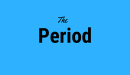 The Period