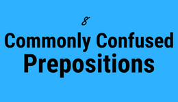 8 Commonly Confused Prepositions