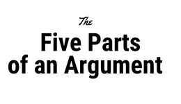 The Five Parts of an Argument