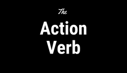 The Action Verb