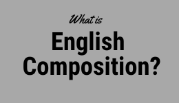 What is English Composition?